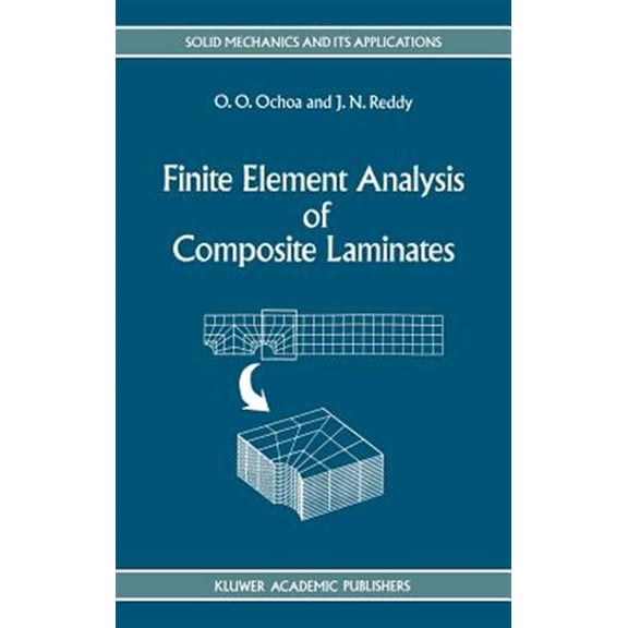 Pre-Owned Solid Mechanics and Its Applications: Finite Element Analysis of Composite Laminates (Hardcover)