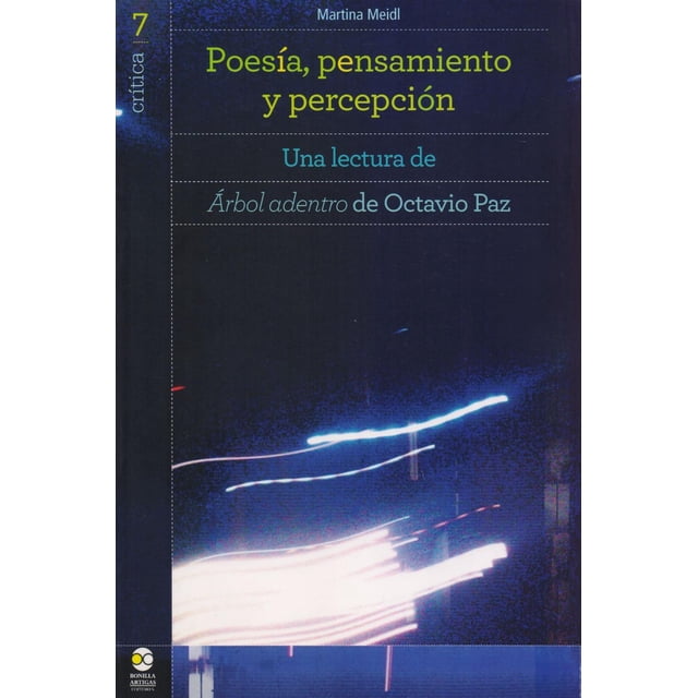 Poesía pensamiento y percepción Bonilla Artigas Editores ÃRbol adentro 9786078348107