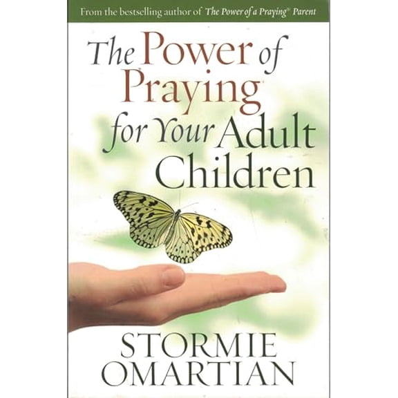 Pre-Owned The Power of Praying? for Your Adult Children (Paperback 9780736920865) by Stormie Omartian