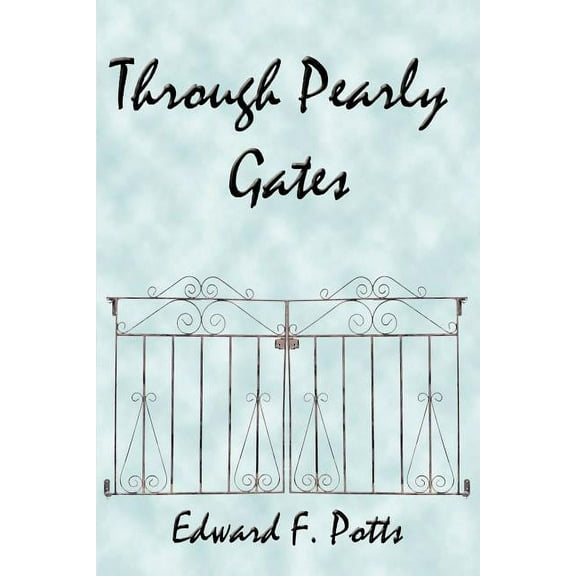 Through Pearly Gates (Paperback)