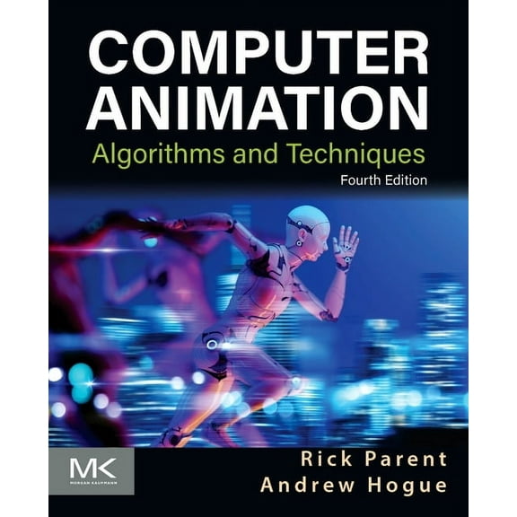 Computer Animation: Algorithms and Techniques, (Paperback)