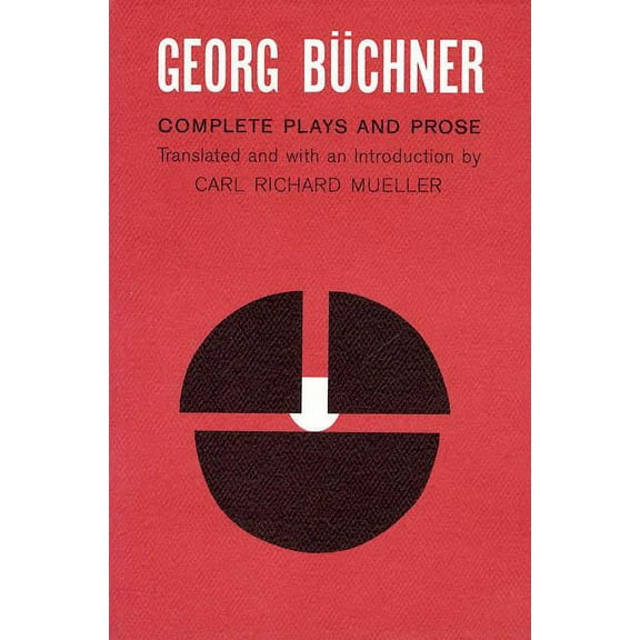 Georg Buchner: Complete Plays and Prose, (Paperback)