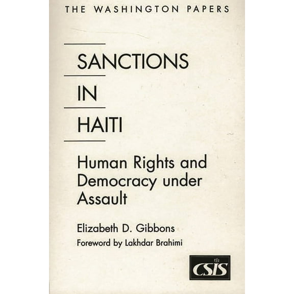 Washington Papers (Paperback) Sanctions In Haiti: Human Rights and Democracy under Assault, Book 177, (Paperback)