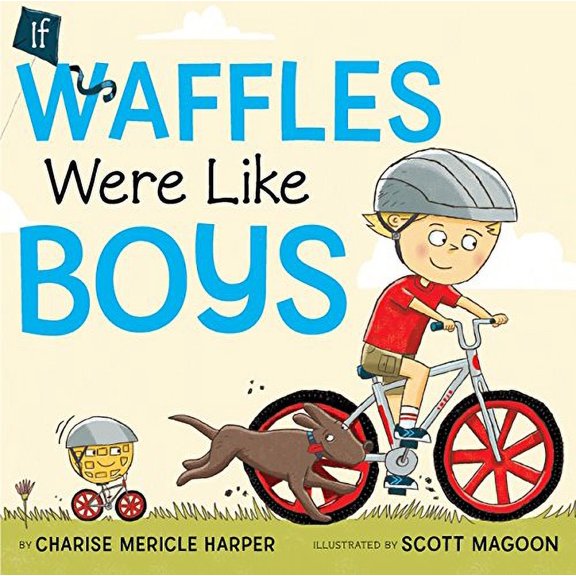 Pre-Owned If Waffles Were Like Boys: Poems (Hardcover) 0061779989 9780061779985