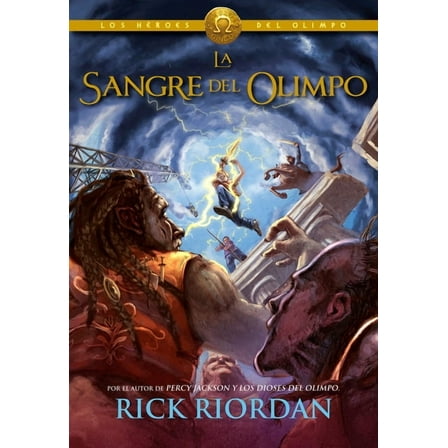 Los HÃ©roes del Olimpo / The Heroes of Ol La Sangre del Olimpo / The Blood of Olympus, Book 5, (Hardcover)