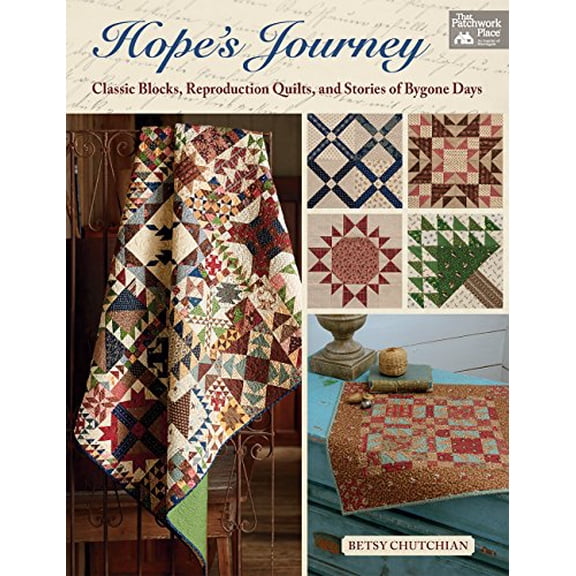 Pre-Owned Hope's Journey: Classic Blocks, Reproduction Quilts, and Stories of Bygone Days, 9781604689617, 1604689617, Paperback,