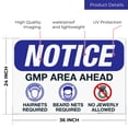 thumbnail image 3 of GMP Area Ahead Sign, OSHA Sign, 24x36 Corrugated Plastic, 3 of 7