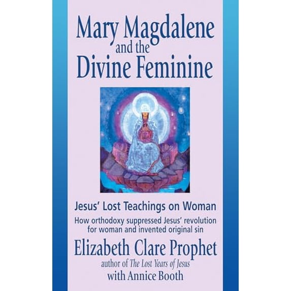 Pre-Owned Mary Magdalene and the Divine Feminine (Paperback) 1932890068 9781932890068