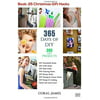 Diy: 365 Days of Diy: Diy Projects, Diy Household Hacks, Diy Cleaning & Organizing, Diy Crafts Hobbies & Home, How-to & Home Improvement