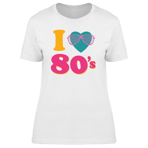 Cool I Love 80'S Heat Women's White T-shirt