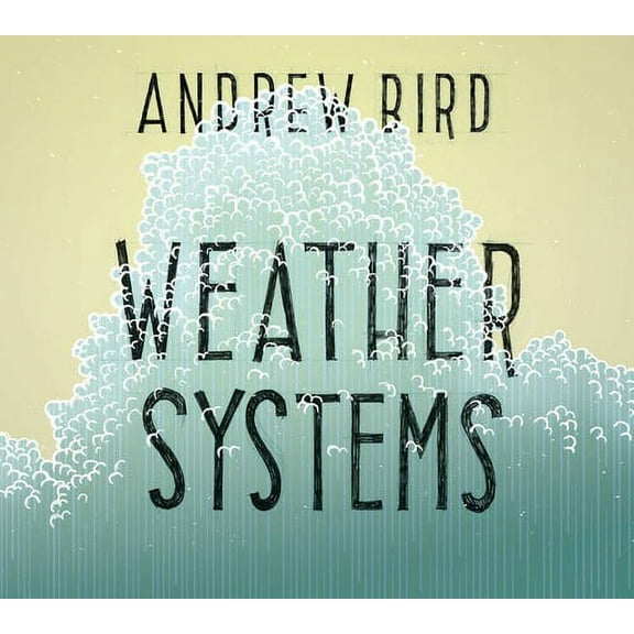 Andrew Bird - Weather Systems - Music & Performance - CD