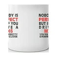 thumbnail image 3 of Nobody's Perfect Except MAZDA MX6 Drive Coffee Tea Ceramic Mug Office Work Cup Gift 11 oz, 3 of 3