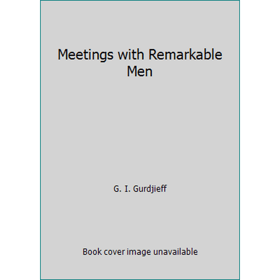 Pre-Owned Meetings with Remarkable Men (Paperback) 0525472428 9780525472421