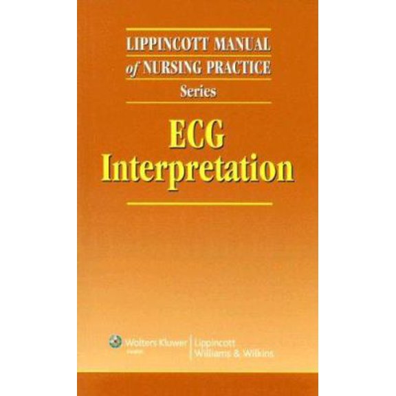 Pre-Owned ECG Interpretation (Lippincott Manual of Nursing Practice) (Paperback) 0781777410 9780781777414