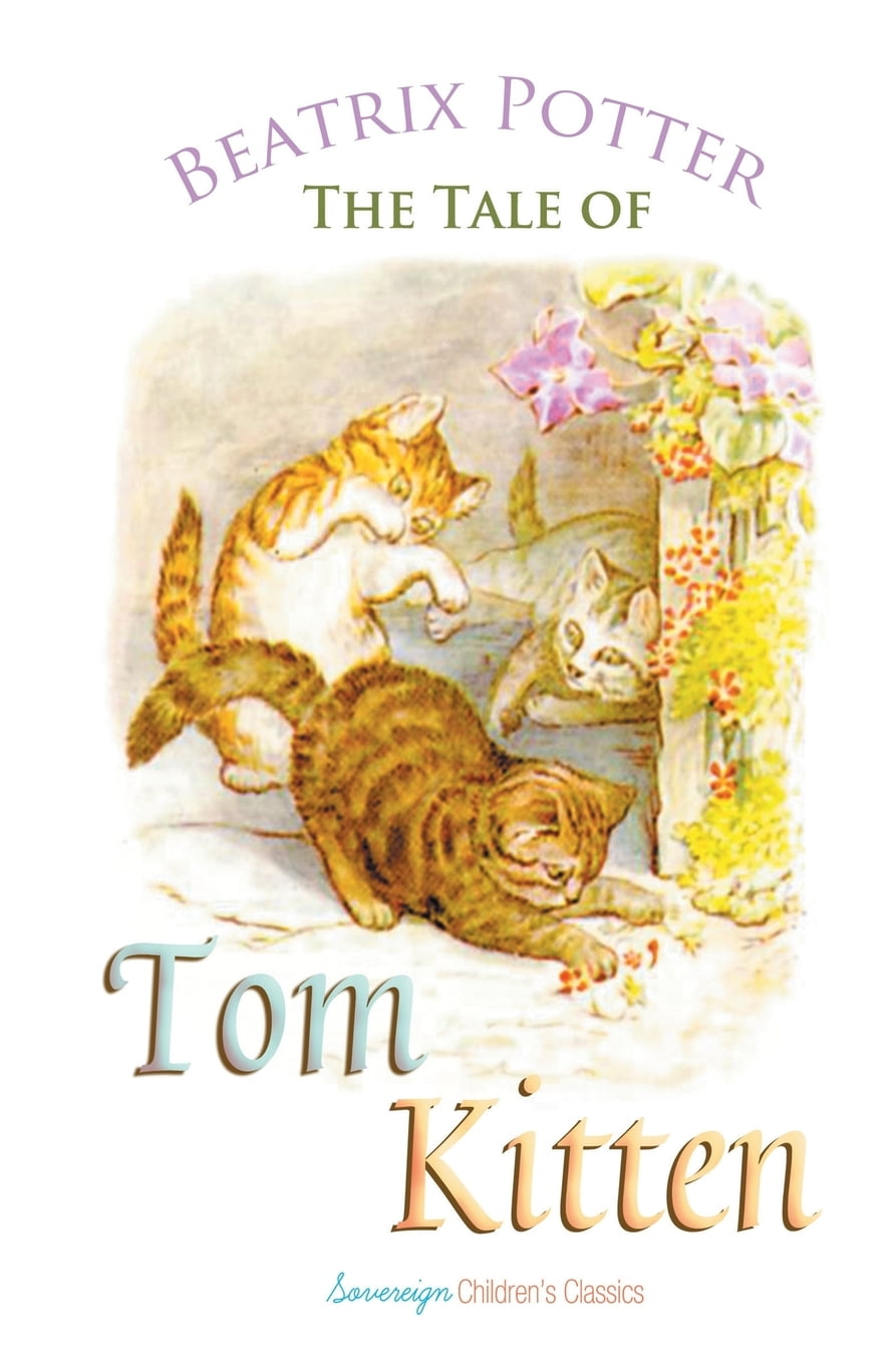 Peter Rabbit Tales: The Tale of Tom Kitten (Paperback) - Walmart.com