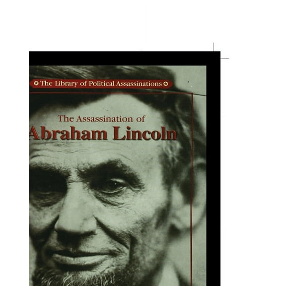 The Assassination of Abraham Lincoln, (Paperback)