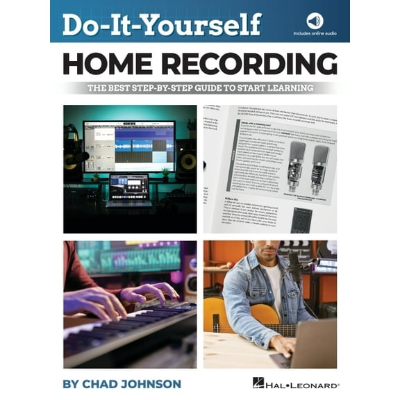 Do-It-Yourself Home Recording - The Best Step-By-Step Guide to Start Recording from Your Own Home, (Paperback)