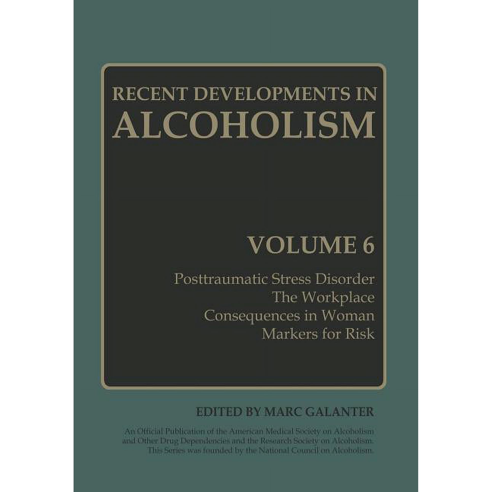Recent Developments in Alcoholism: Volume 6 (Paperback)