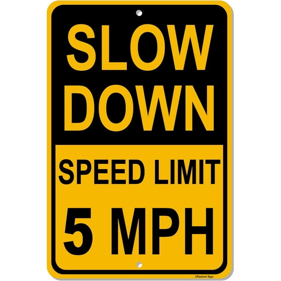 Slow Down Speed Limit 5 MPH Sign, Speed Limit Signs 5 MPH, 16” x 12”, Metal