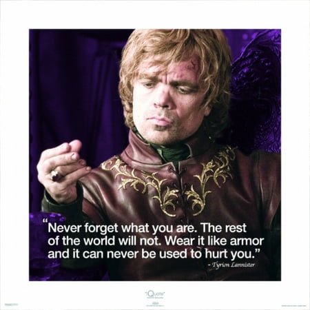 Game of Thrones - Tyrion Lannister - iQuote Never Forget What You Are