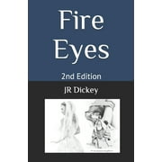 Fire Eyes: A Commentary on The Revelation of Jesus Christ (Paperback)