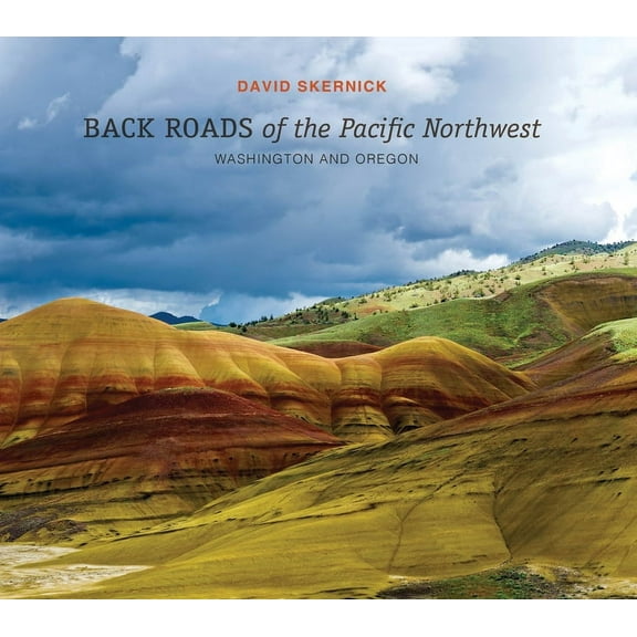Back Roads Back Roads of the Pacific Northwest: Washington and Oregon, Book 5, (Hardcover)