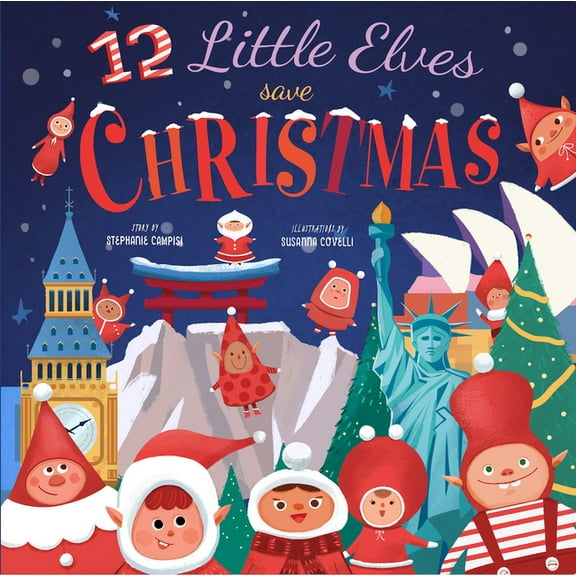 12 Little Elves 12 Little Elves Save Christmas, (Hardcover)
