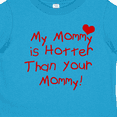 thumbnail image 4 of Inktastic My Mommy is Hotter Than Your Mommy Boys or Girls Toddler T-Shirt, 4 of 5