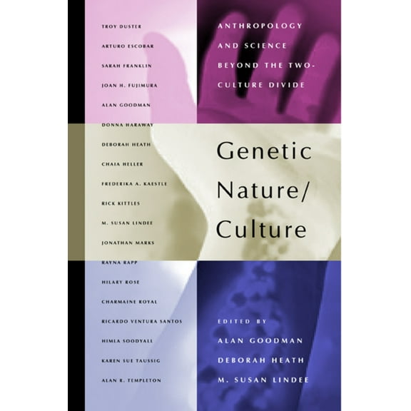 Genetic Nature/Culture : Anthropology and Science beyond the Two-Culture Divide (Edition 1) (Paperback)
