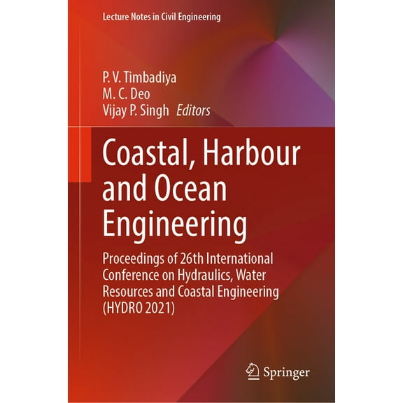 Lecture Notes in Civil Engineering Coastal, Harbour and Ocean Engineering: Proceedings of 26th International Conference on Hydraulics, Water Resources and , Book 321, (Hardcover)