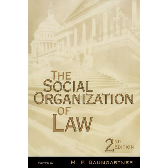The Social Organization of Law, (Paperback)
