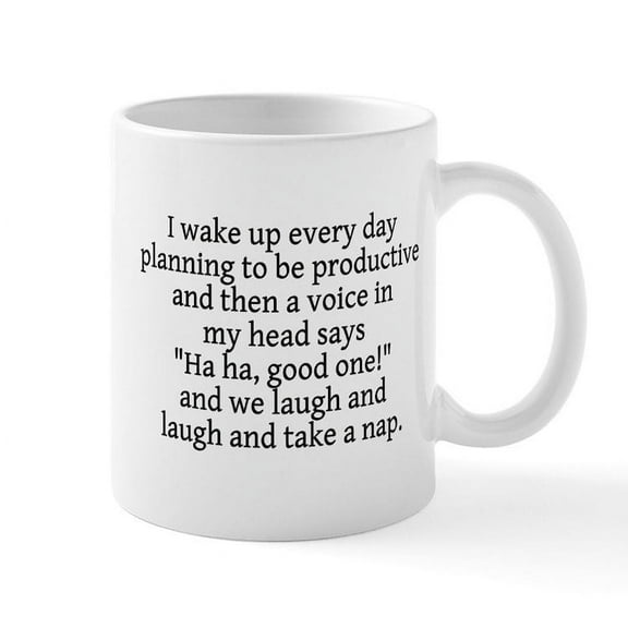 CafePress - I Wake Up Planning Productive Mug - 11 oz Ceramic Mug - Novelty Coffee Tea Cup