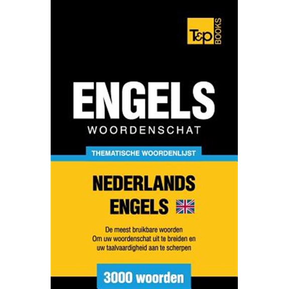 Pre-Owned Dutch Collection: Thematische woordenschat Nederlands-Brits-Engels - 3000 woorden (Paperback)