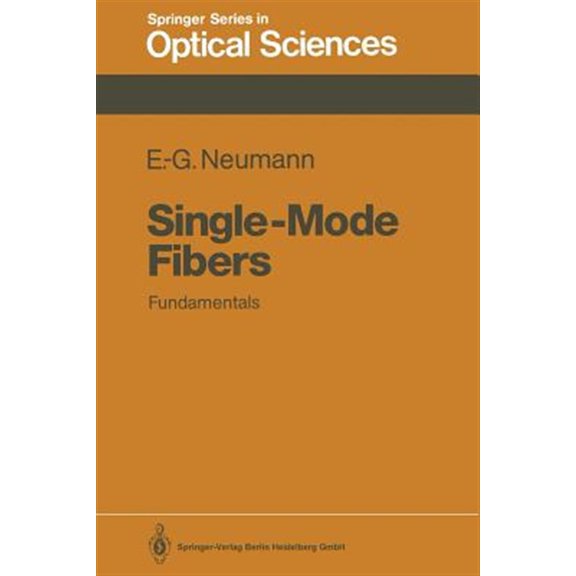Pre-Owned Springer Optical Sciences Single-Mode Fibers: Fundamentals, Book 57, (Paperback)