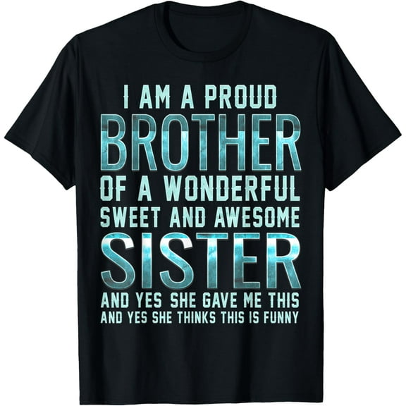 Funny Gifts for Brother From Awesome Sister T-Shirt Birthday T-Shirt