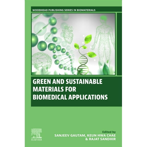 Woodhead Publishing Biomaterials Green and Sustainable Materials for Biomedical Applications, (Paperback)