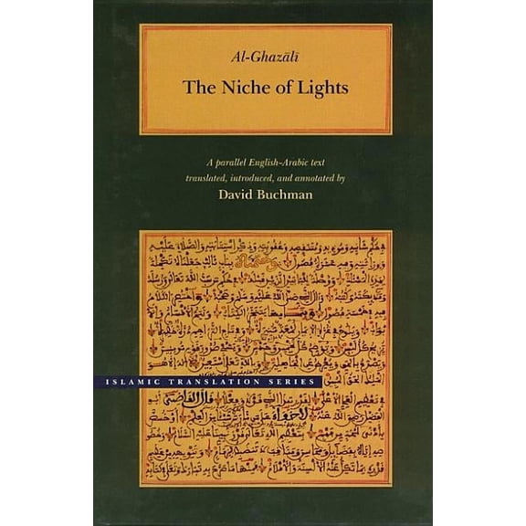 Brigham Young University - Islamic Translation Series: The Niche of Lights (Hardcover)
