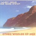 thumbnail image 1 of Autres Mondes de Dub [Audio CD] Twilight Cirque Dub Sound System et Ryan Moore, 1 of 1