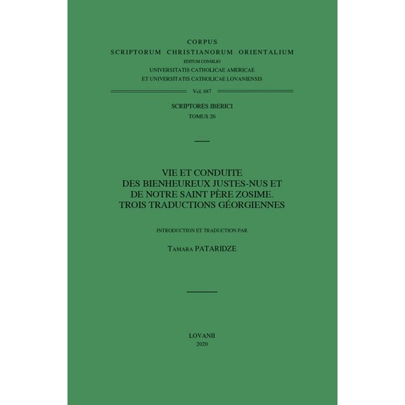 Vie Et Conduite Des Bienheureux Justes-Nus Et de Notre Saint Pere Zosime: Trois Traductions Georgiennes: V., (Paperback)