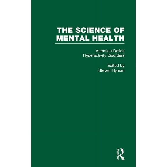 Psychology in Action Attention Deficit Hyperactivity Disorders: The Science of Mental Health, (Hardcover)