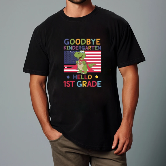 Goodbye Kindergarten Hello 1st Grade Dinosaur Theme Unisex Tee,S- 5XL