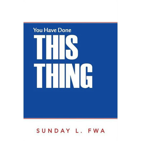You Have Done This Thing