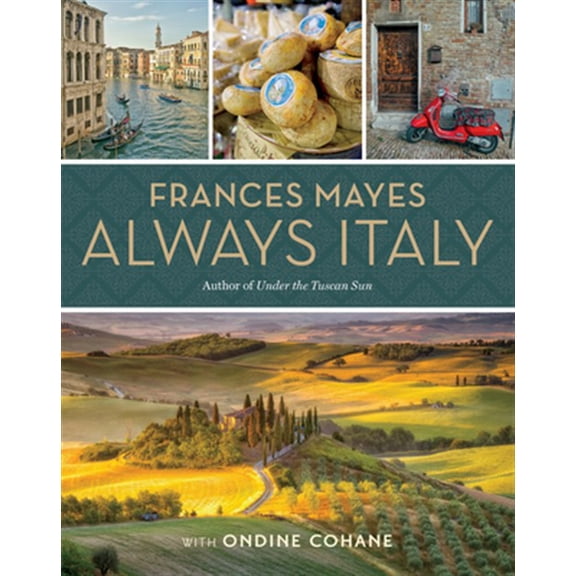 Pre-Owned Frances Mayes Always Italy (Hardcover) 142622091X 9781426220913