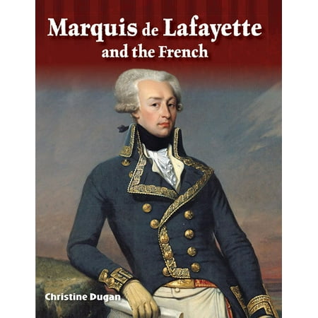 Marquis de Lafayette and the French - eBook