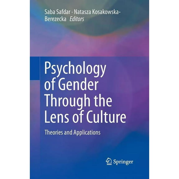 Psychology of Gender Through the Lens of Culture: Theories and Applications, (Paperback)