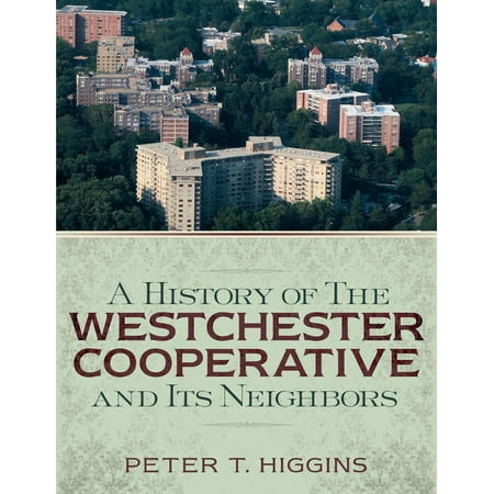 A History of the Westchester Cooperative and its Neighbors - (Best High Schools In Westchester Ny)
