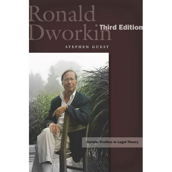 Jurists: Profiles in Legal Theory: Ronald Dworkin : Third Edition (Hardcover)