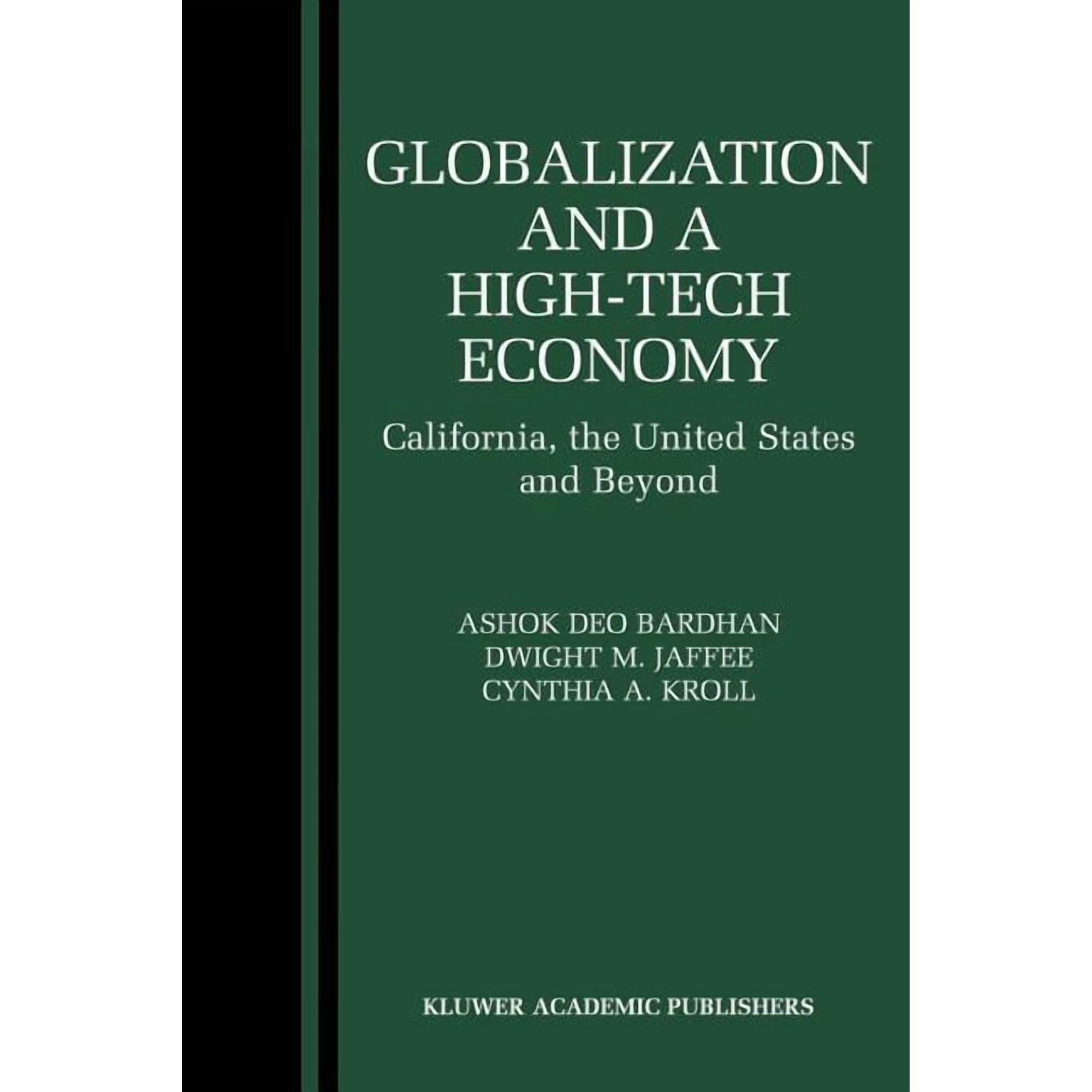 Globalization and a High-Tech Economy: California the United States and Beyond (Paperback)