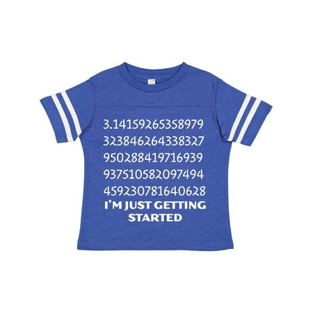 

Inktastic I m Just Getting Started- Pi Day Numbers Gift Toddler Boy or Toddler Girl T-Shirt