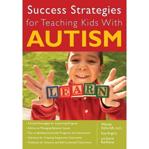 Success Strategies for Teaching Kids with Autism